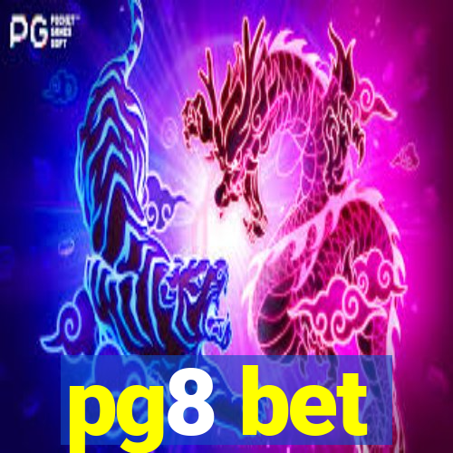 pg8 bet